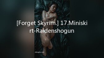 [Forget Skyrim.] 17.Miniskirt-Raidenshogun