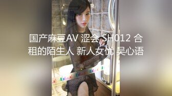 国产自制AV剧情【车工骚浪女娃娃趁老板在午休与客人在修车厂内性爱大战】口爆吞精中字国语